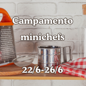Campamento para Minichefs 22/06 al 26/06